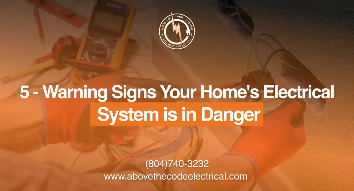 5 Warning Signs Your Homes Electrical System is in Danger 11zon 2