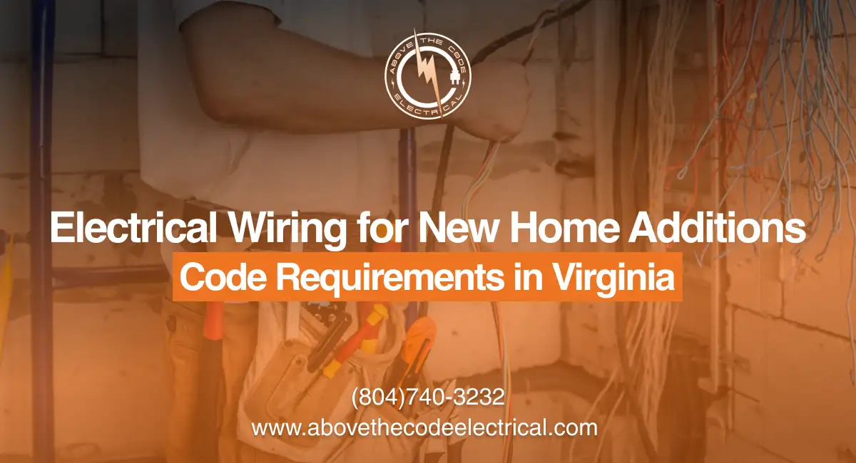 Electrical Wiring for New Home Additions Code Requirements in Virginia Compressify.io