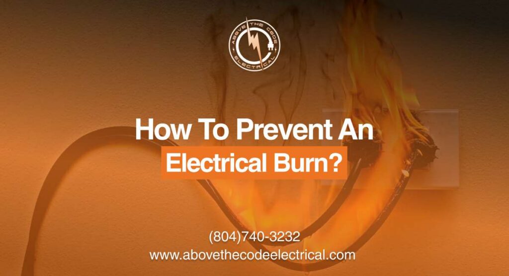 How To Prevent An Electrical Burn