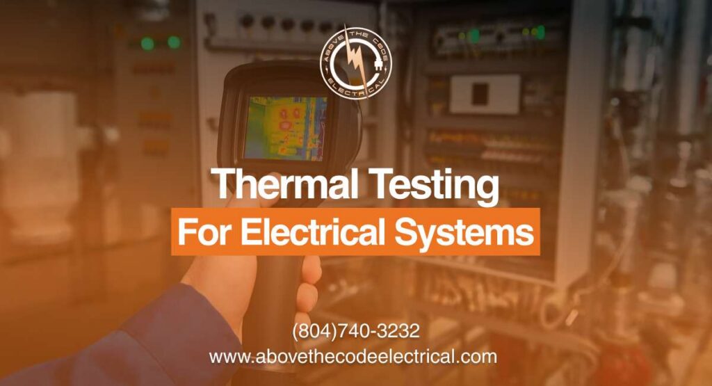Thermal Testing For Electrical Systems