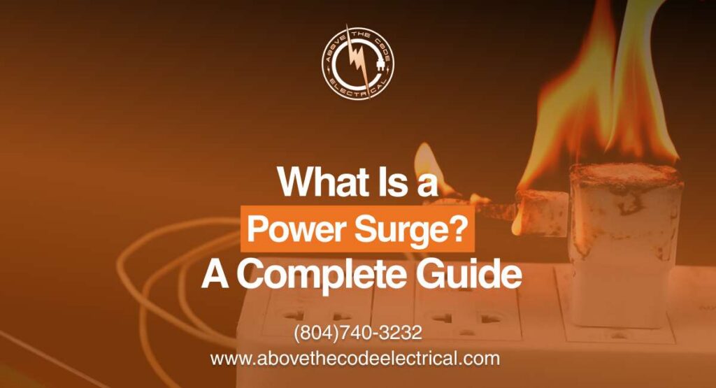 What Is a Power Surge A Complete Guide