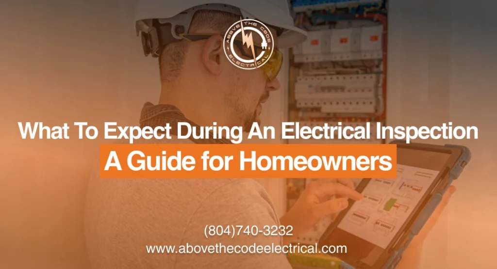 What To Expect During An Electrical Inspection A Guide for Homeowners