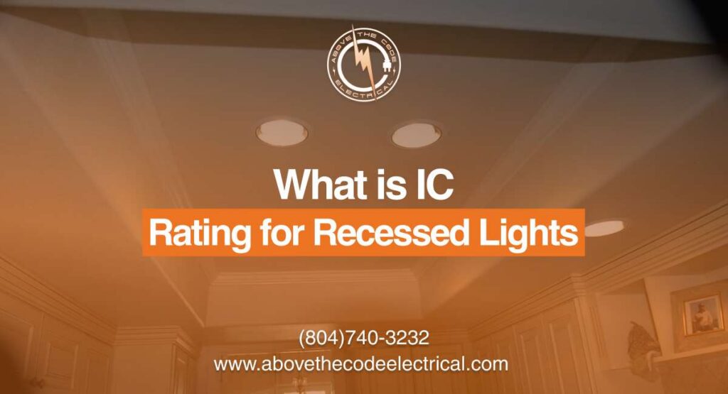 What is IC Rating for Recessed Lights