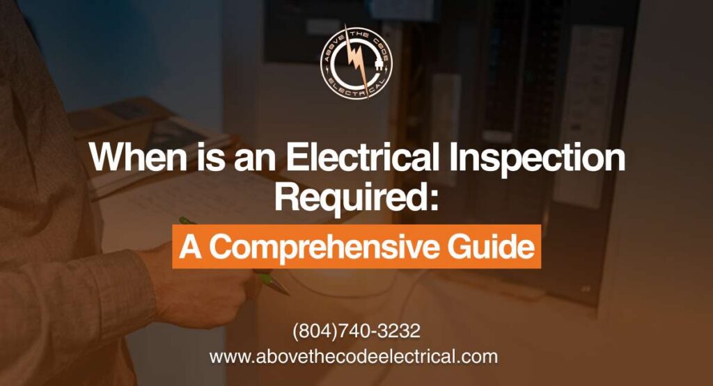 When is an Electrical Inspection Required A Comprehensive Guide