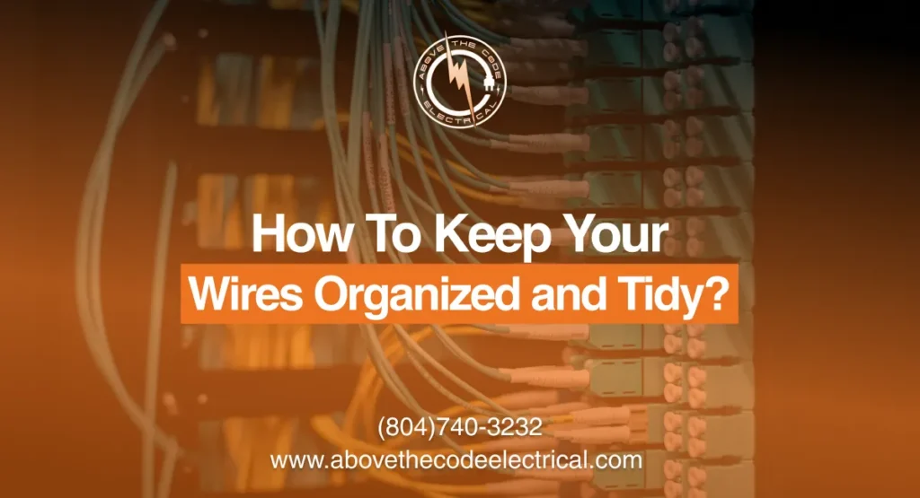 how to keep your wires organized and tidy
